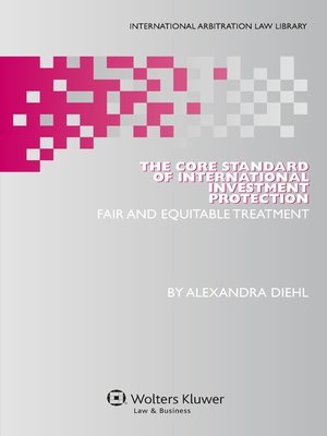 cover image of The Core Standard of International Investment Protection